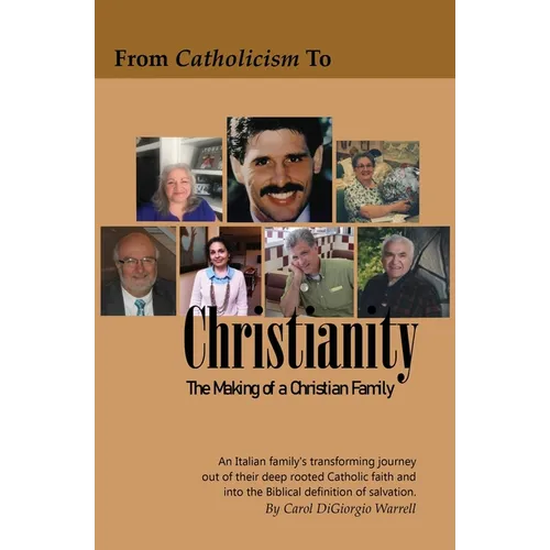 From Catholicism to Christianity: The Making of a Christian Family