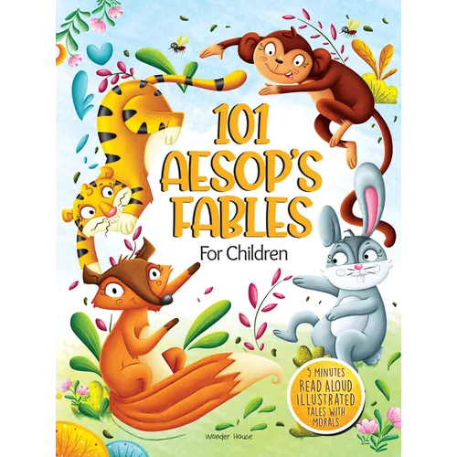 5 Minutes Read Aloud: 101 Aesop's Fables for Children
