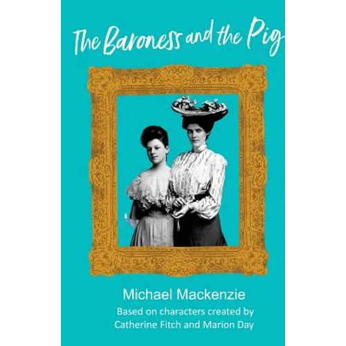 The Baroness and the Pig