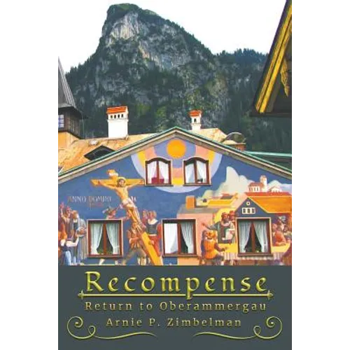 Recompense: Return to Oberammergau