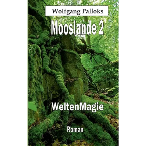 Mooslande 2: WeltenMagie