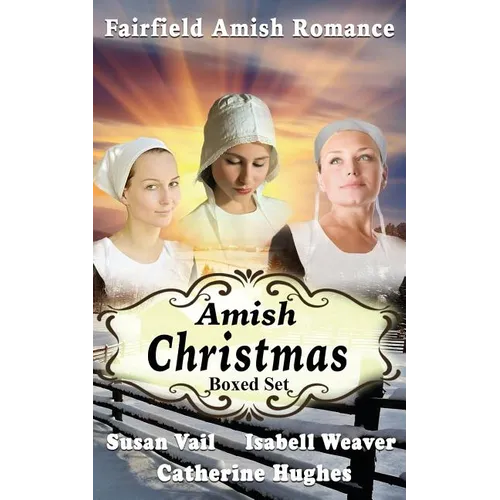Fairfield Amish Romance: Amish Christmas Stories