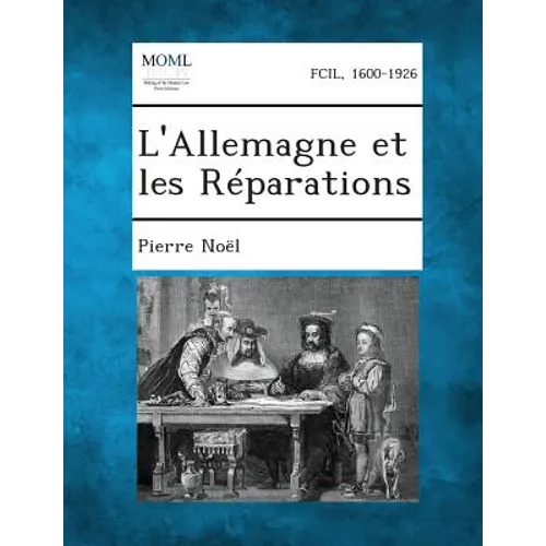 L'Allemagne Et Les Reparations