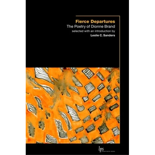 Fierce Departures: The Poetry of Dionne Brand