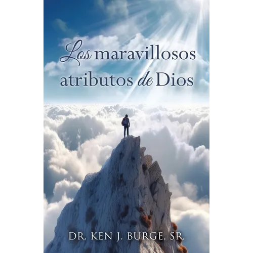 Los maravillosos atributos de Dios