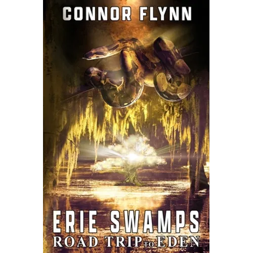 Erie Swamps: Road Trip to Eden
