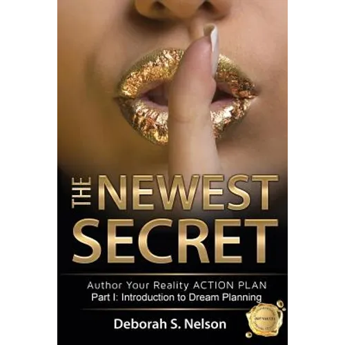 The Newest Secret: Part I: Introduction to Dream Planning