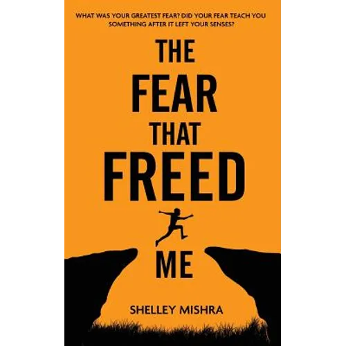 The Fear That Freed Me