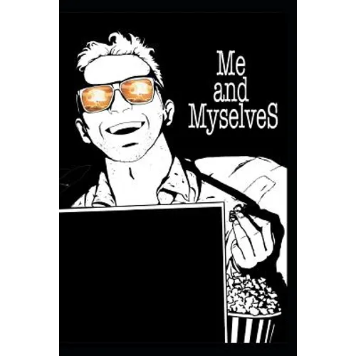 Me and Myselves