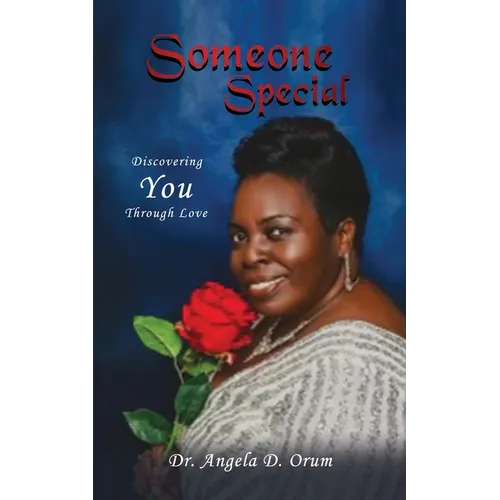 Someone Special: Discovering You Through Love