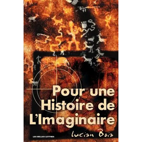 Pour Une Histoire de L'Imaginaire