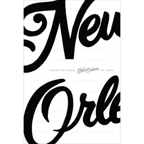 Where We Know: New Orleans as Home