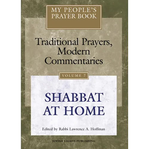 My People's Prayer Book Vol 7: Shabbat at Home