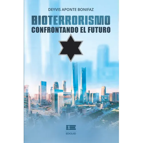 Bioterrorismo: Confrontando el futuro