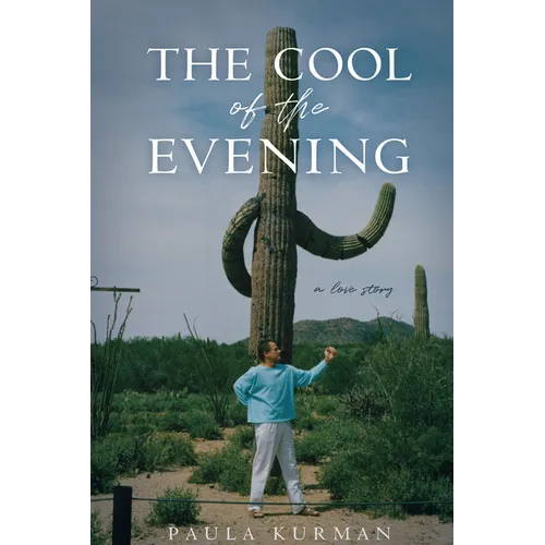 The Cool of the Evening: A Love Story