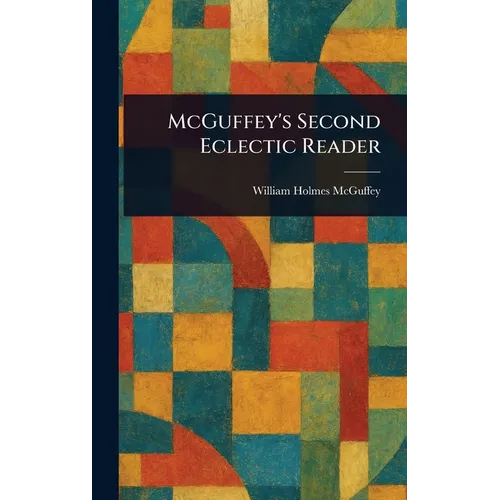 McGuffey's Second Eclectic Reader