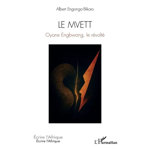 Le Mvett: Oyone Engbwang, le révolté