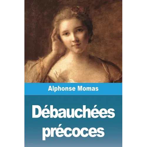 Débauchées précoces
