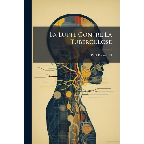 La Lutte Contre La Tuberculose