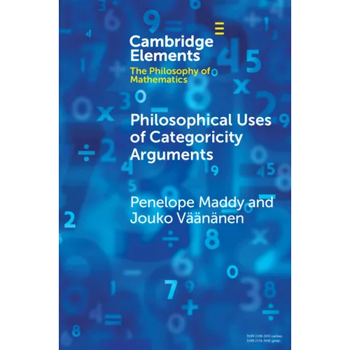 Philosophical Uses of Categoricity Arguments