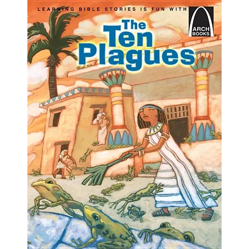 The Ten Plagues - Arch Books