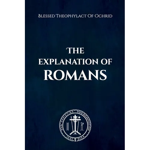 The Explanation of Romans