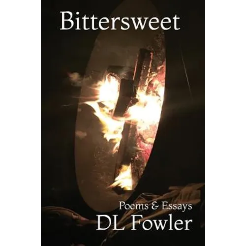Bittersweet: Poems & Essays