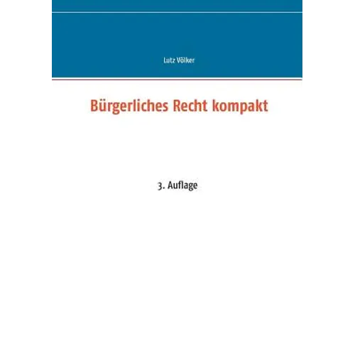 Bürgerliches Recht kompakt: 4. Auflage