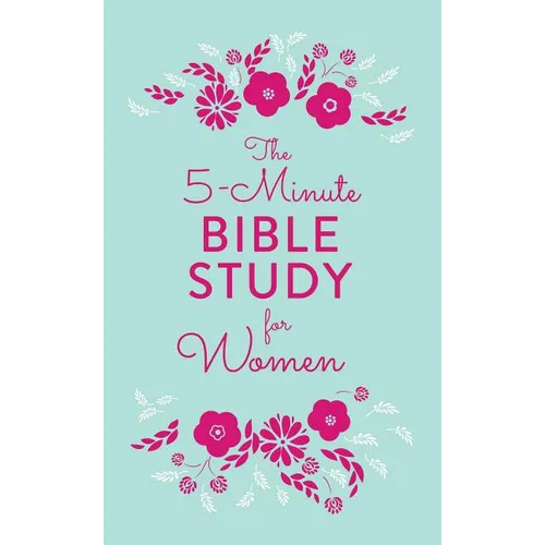 The 5-Minute Bible Study for Women