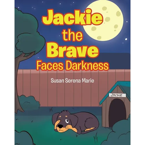 Jackie the Brave: Faces Darkness