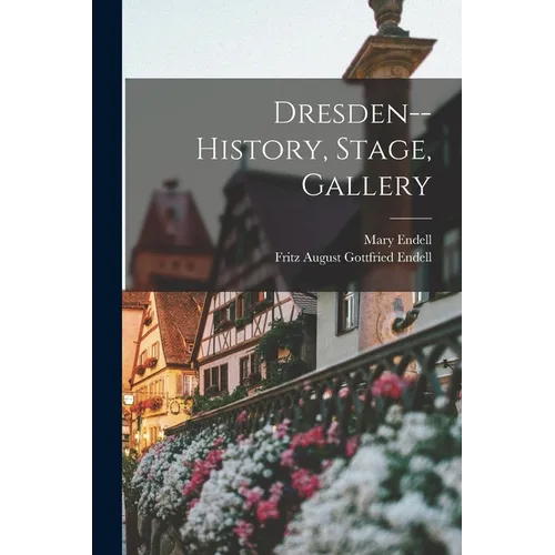 Dresden--history, Stage, Gallery