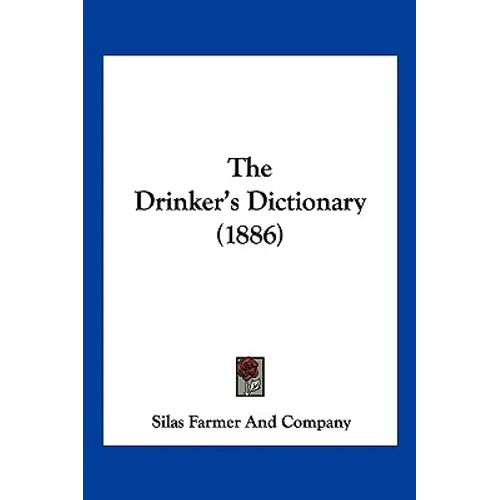 The Drinker's Dictionary (1886)