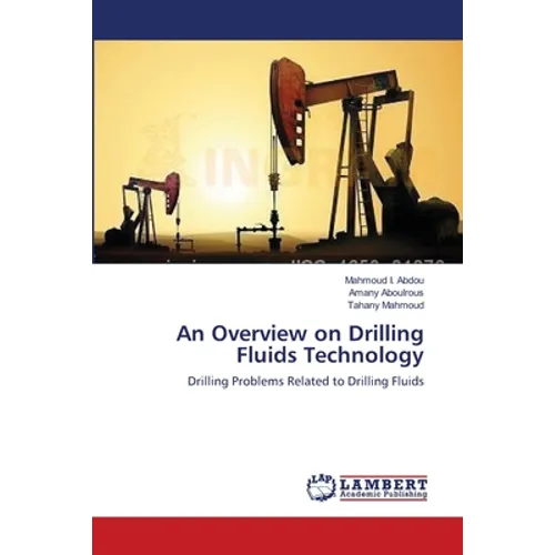 An Overview on Drilling Fluids Technology