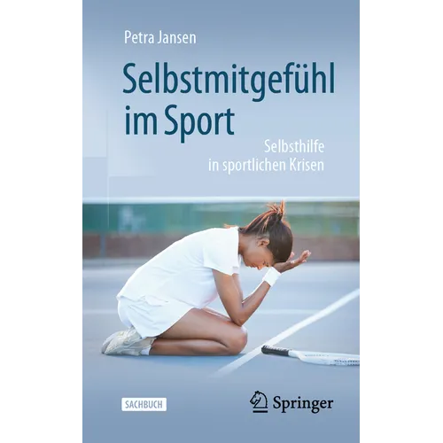 Selbstmitgefühl Im Sport: Selbsthilfe in Sportlichen Krisen