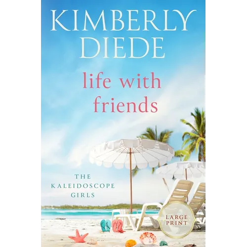 Life with Friends: Large Print