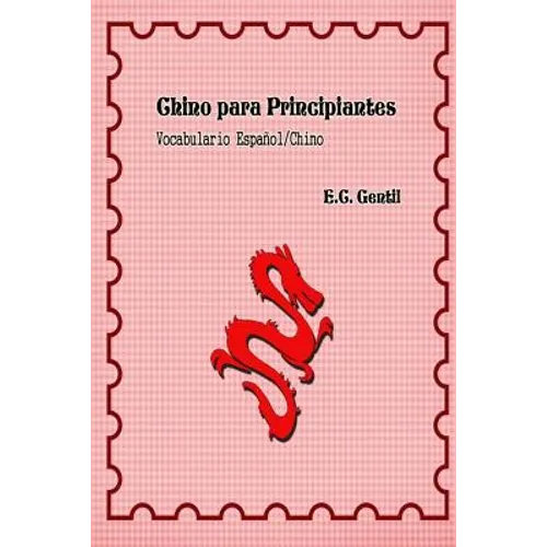 Chino Para Principiantes: Vocabulario Español - Chino