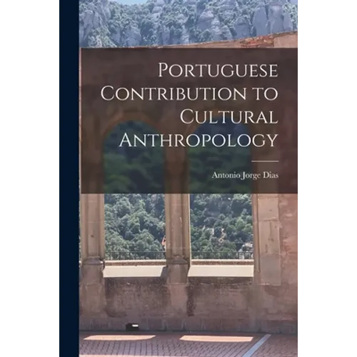 Portuguese Contribution to Cultural Anthropology