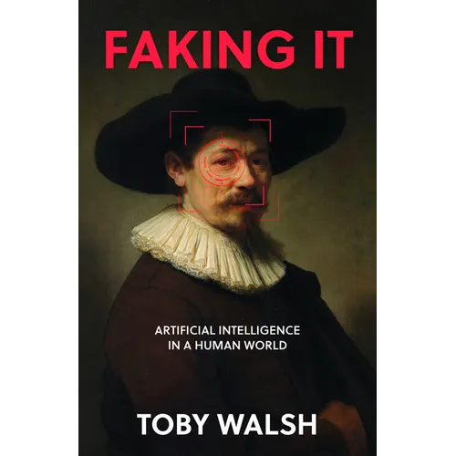Faking It: The Artificial in Artificial Intelligence