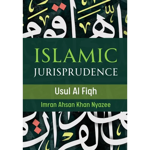 Islamic Jurisprudence - Usul Al Fiqh
