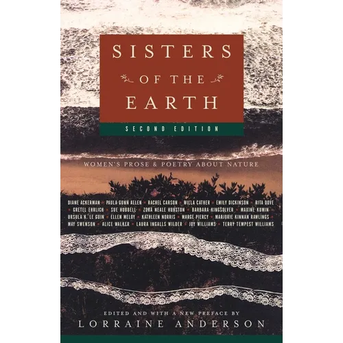 Sisters of the Earth: Women's Prose and Poetry about Nature