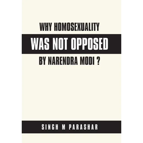 Why Homosexuality Was Not Opposed by Narendra Modi ?