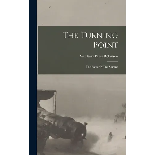 The Turning Point: The Battle Of The Somme