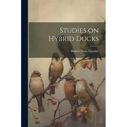 Studies on Hybrid Ducks