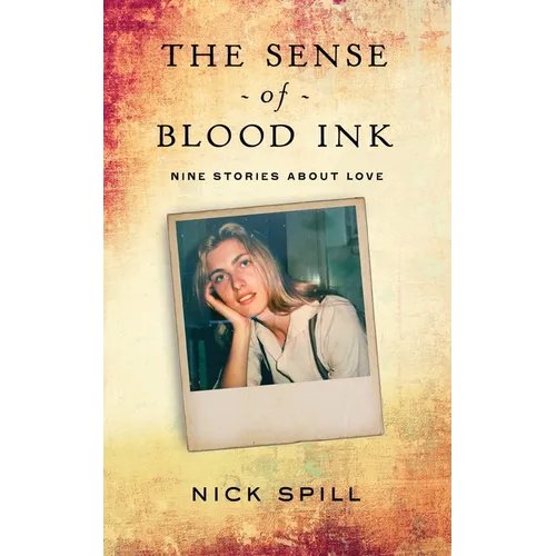 The Sense of Blood Ink: Nine stories about love