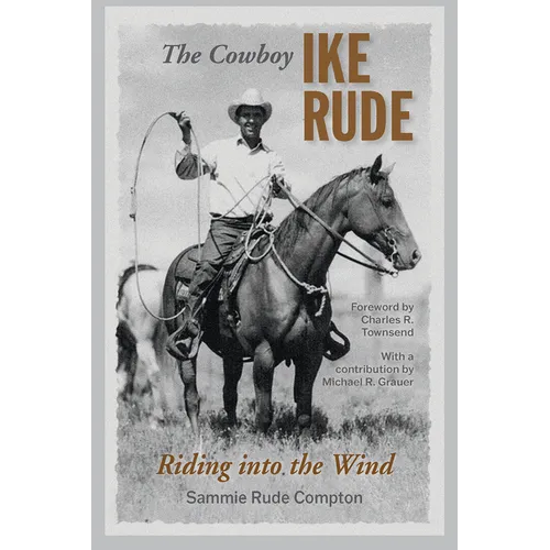 The Cowboy Ike Rude: Riding Into the Wind