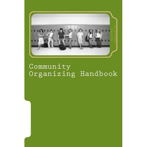 Community Organizing Handbook: Indigenous Empowerment for Justice