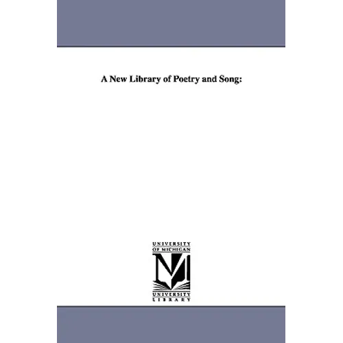 A New Library of Poetry and Song