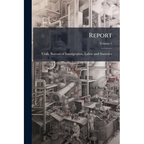 Report; Volume 1
