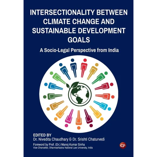 Intersectionality Between Climate Change and Sustainable Development Goals: A Socio-Legal Perspective from India