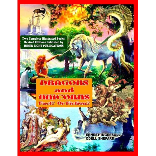 Dragons and Unicorns: Fact? Fiction?